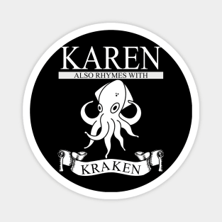 Karen Rhymes with Kraken Magnet